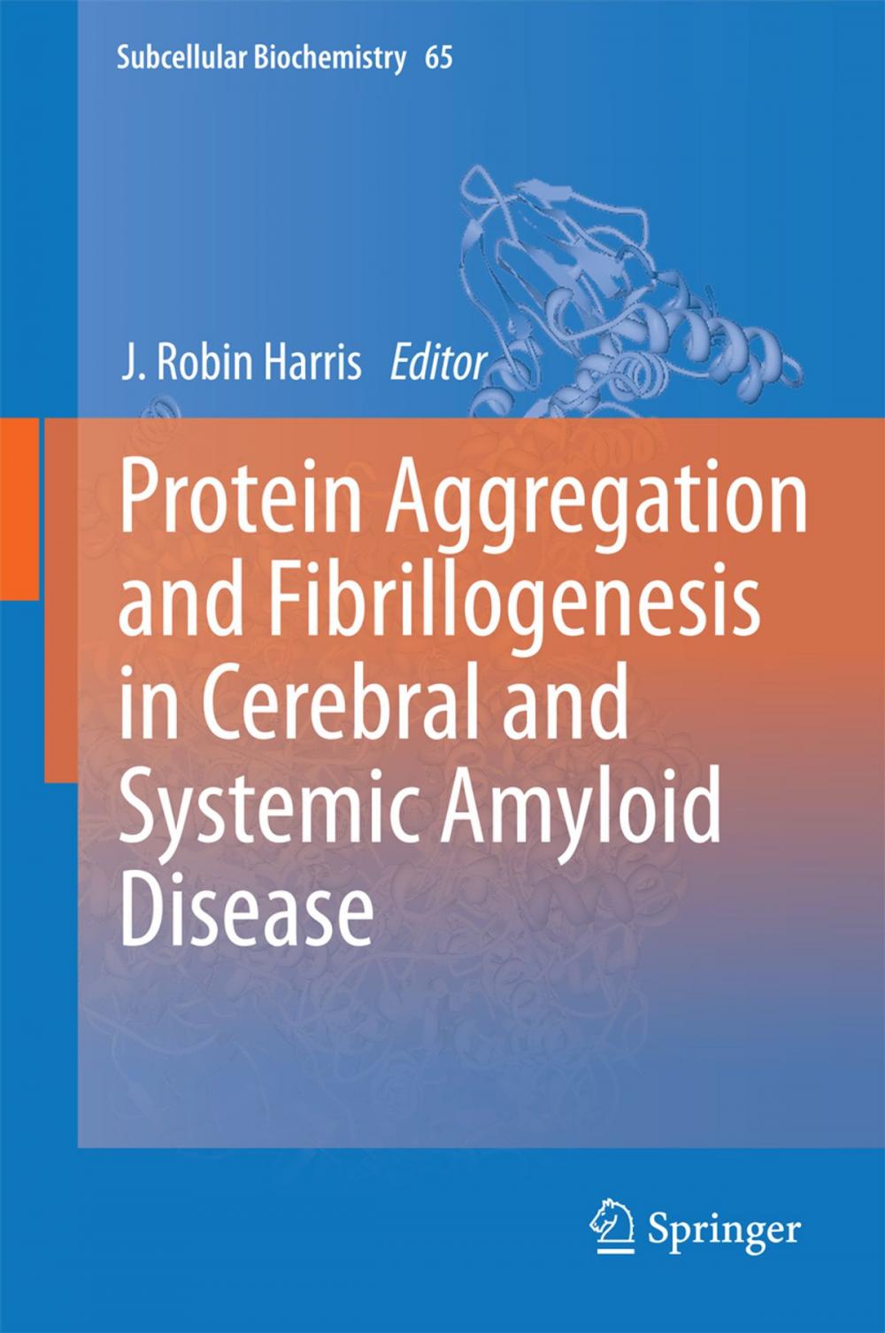 Big bigCover of Protein Aggregation and Fibrillogenesis in Cerebral and Systemic Amyloid Disease