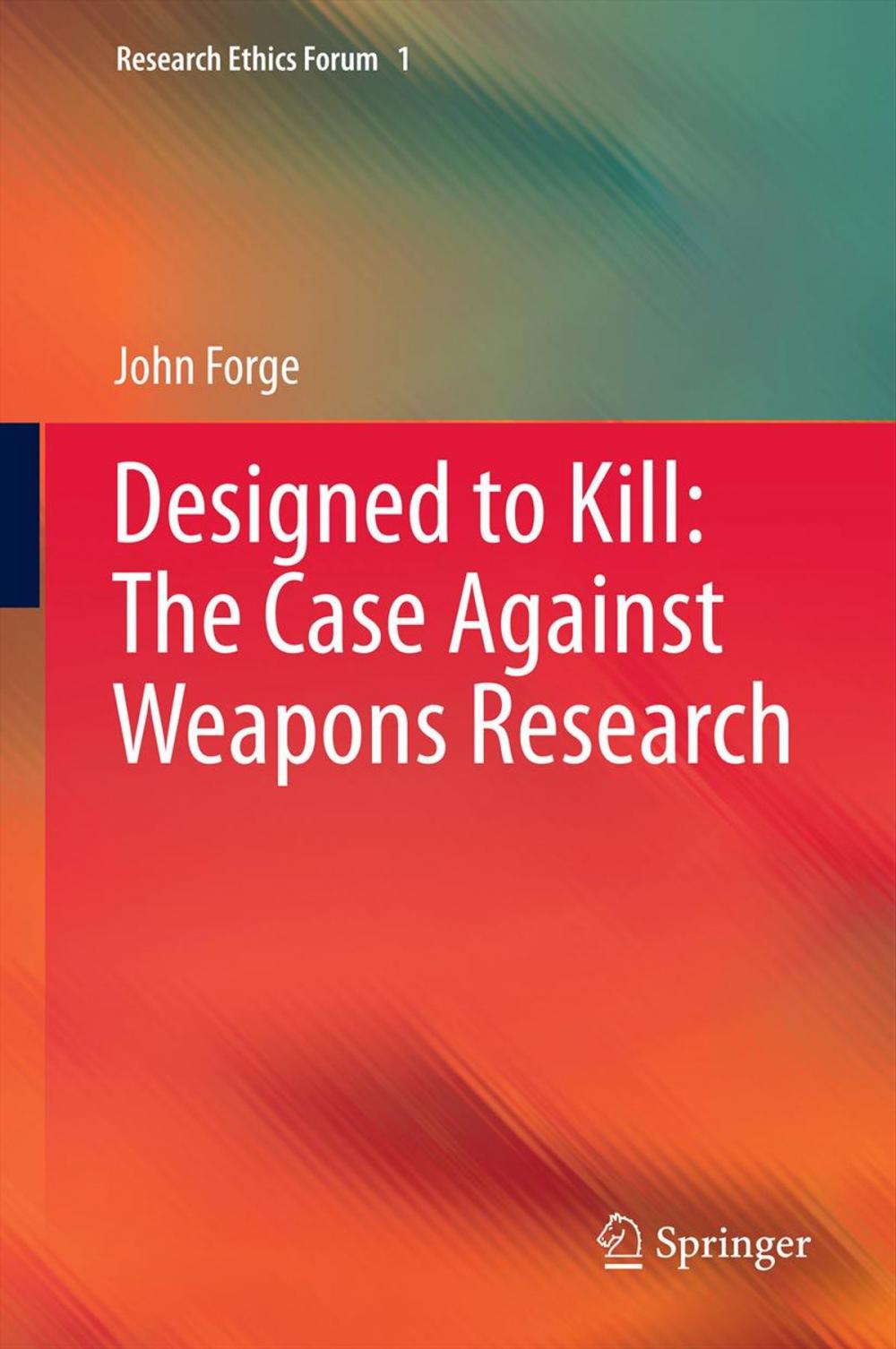 Big bigCover of Designed to Kill: The Case Against Weapons Research