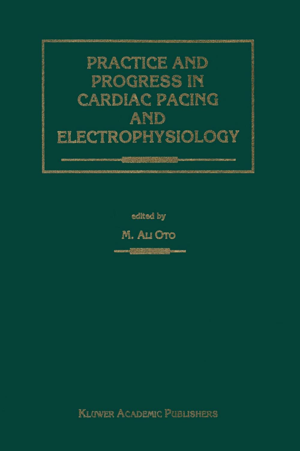 Big bigCover of Practice and Progress in Cardiac Pacing and Electrophysiology