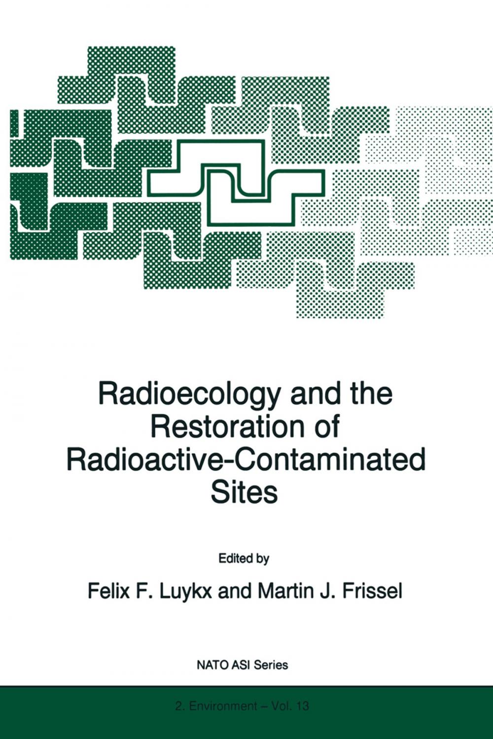 Big bigCover of Radioecology and the Restoration of Radioactive-Contaminated Sites