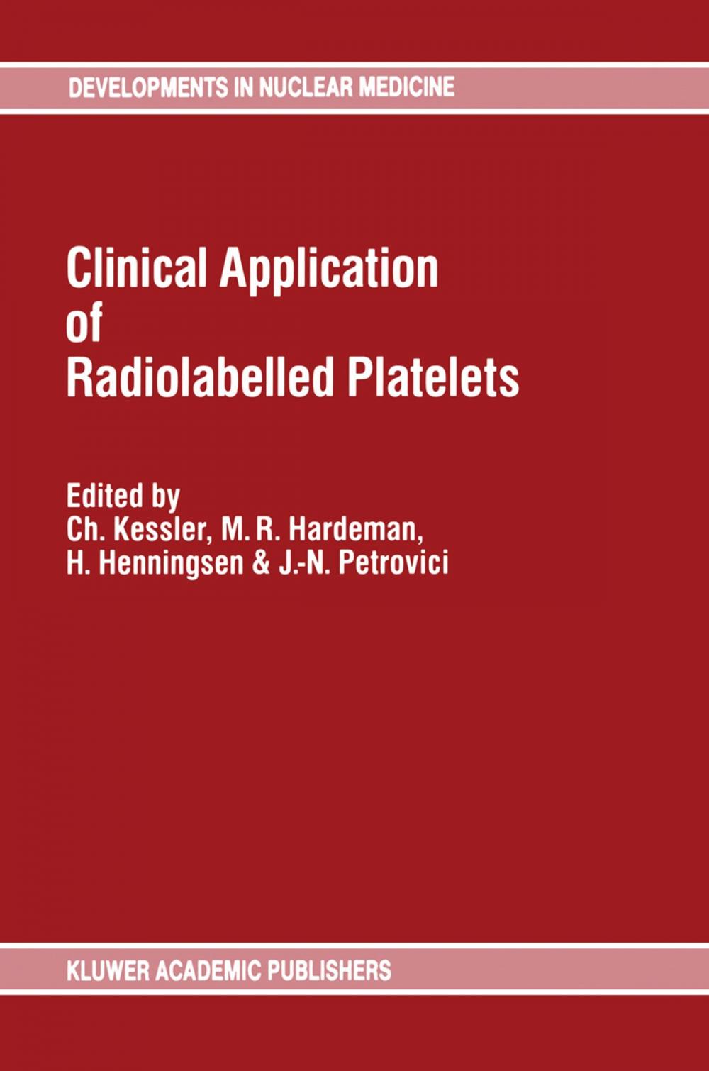 Big bigCover of Clinical Application of Radiolabelled Platelets