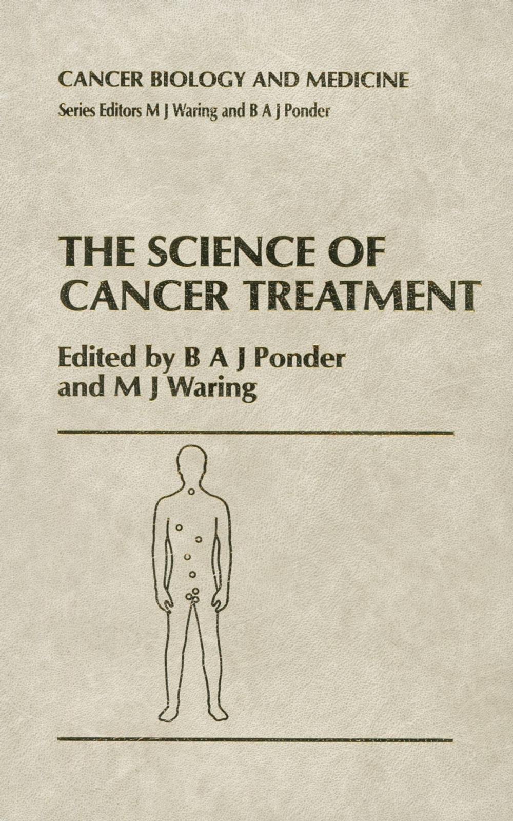 Big bigCover of The Science of Cancer Treatment