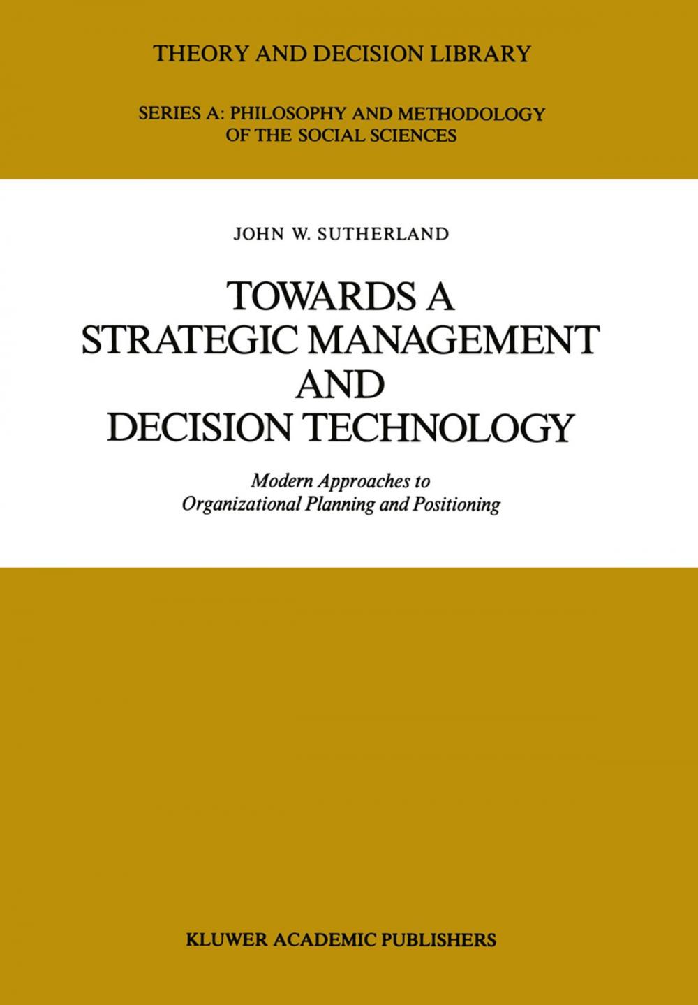 Big bigCover of Towards a Strategic Management and Decision Technology