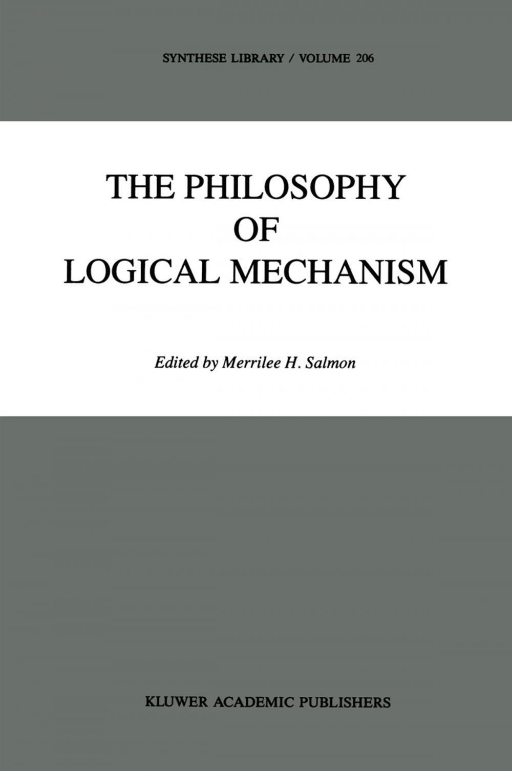 Big bigCover of The Philosophy of Logical Mechanism