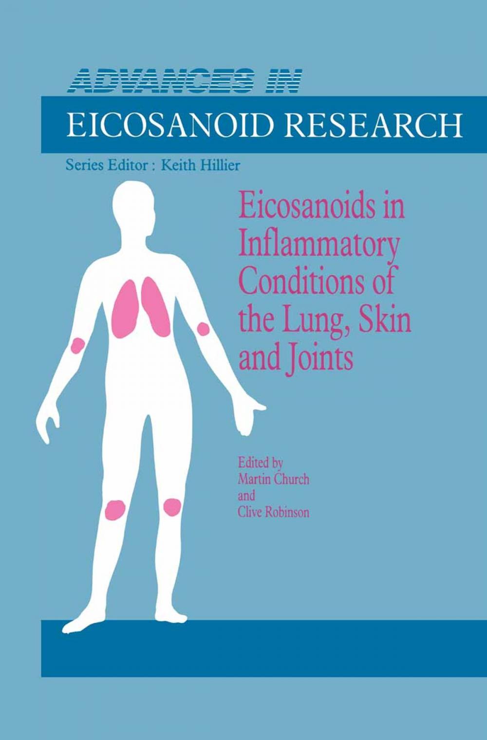 Big bigCover of Eicosanoids in Inflammatory Conditions of the Lung, Skin and Joints