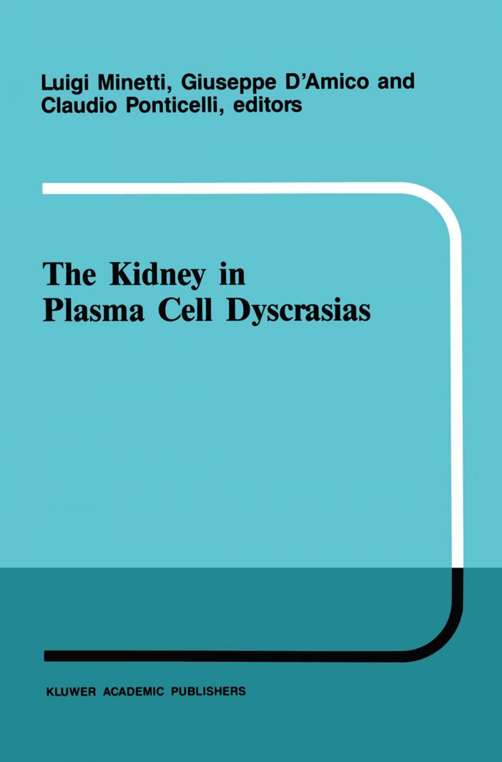 Big bigCover of The kidney in plasma cell dyscrasias