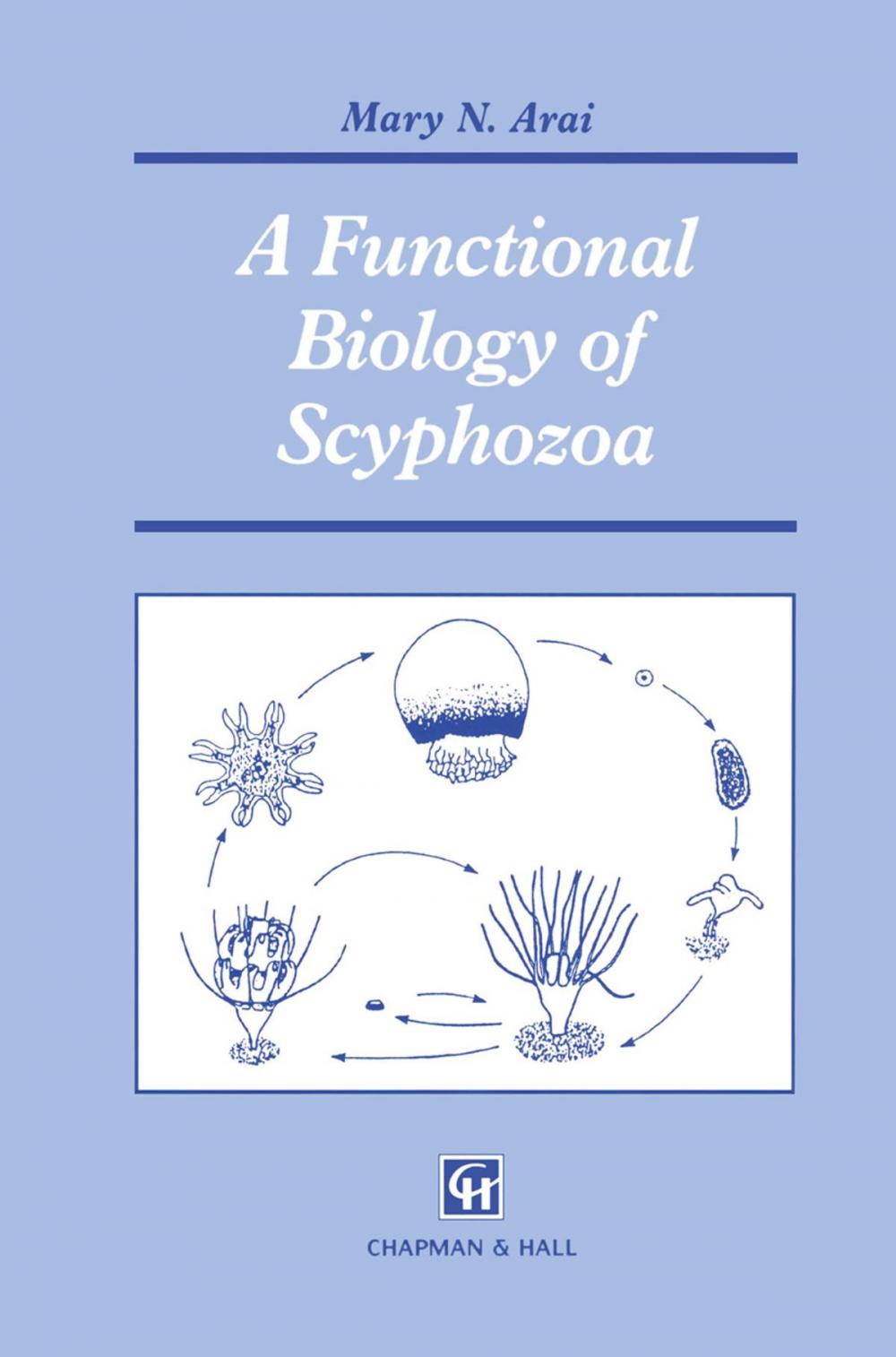 Big bigCover of A Functional Biology of Scyphozoa
