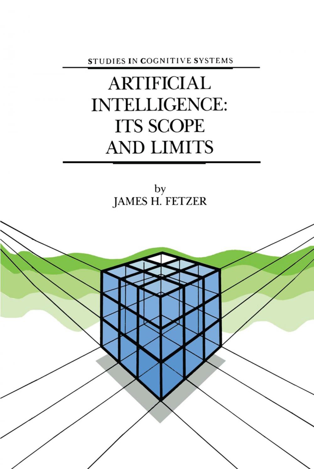 Big bigCover of Artificial Intelligence: Its Scope and Limits