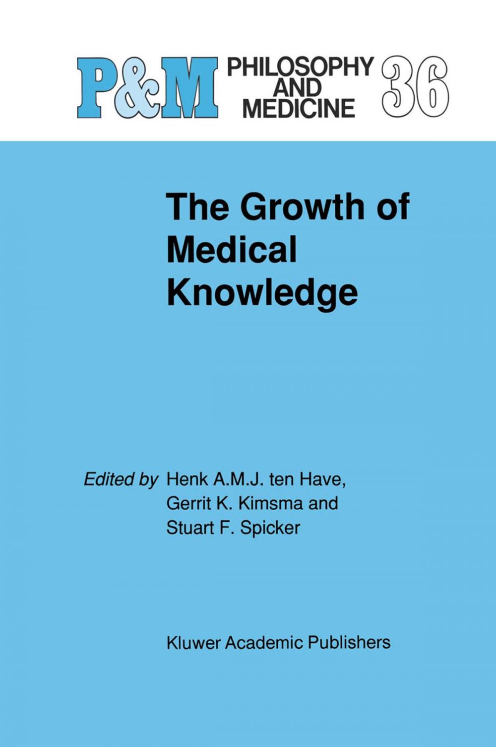 Big bigCover of The Growth of Medical Knowledge