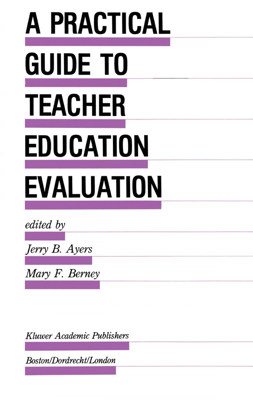 Big bigCover of A Practical Guide to Teacher Education Evaluation