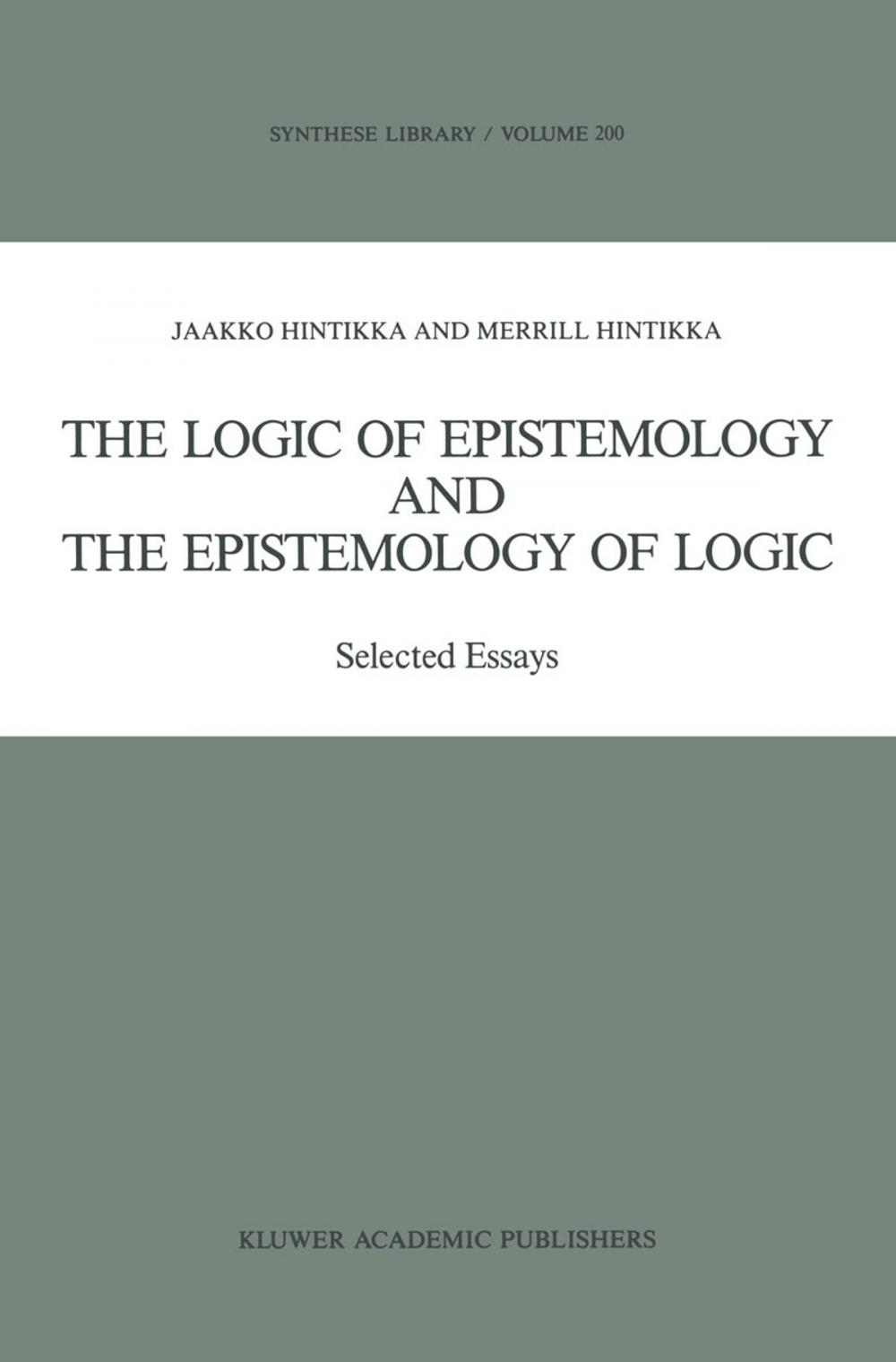 Big bigCover of The Logic of Epistemology and the Epistemology of Logic