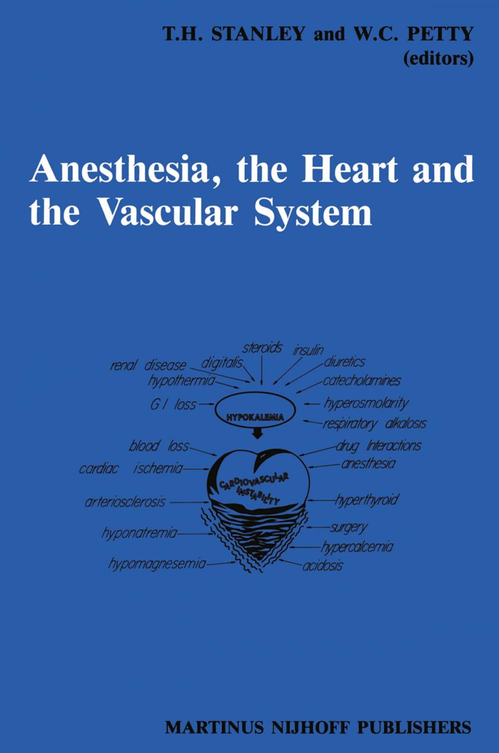 Big bigCover of Anesthesia, The Heart and the Vascular System