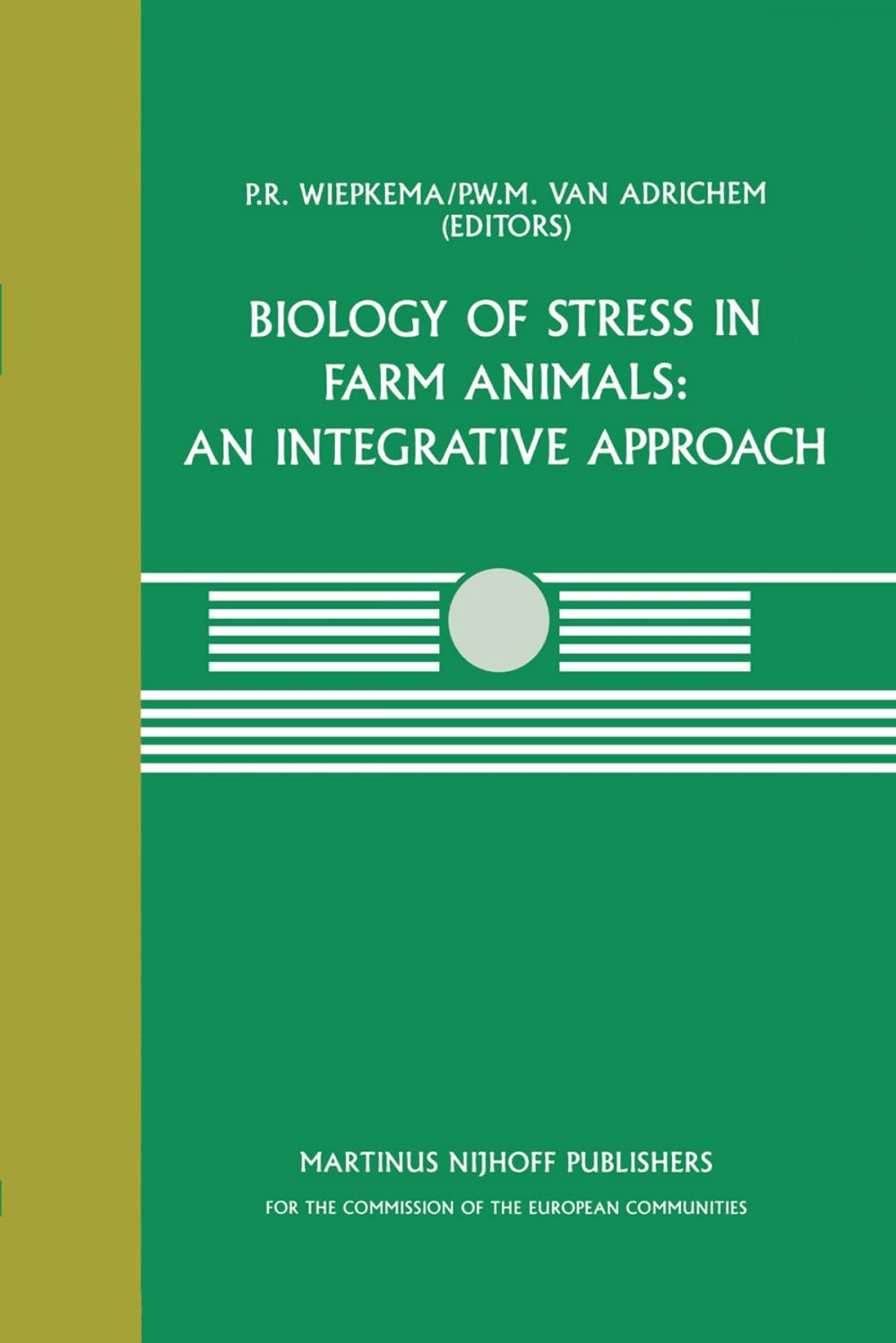 Big bigCover of Biology of Stress in Farm Animals: An Integrative Approach