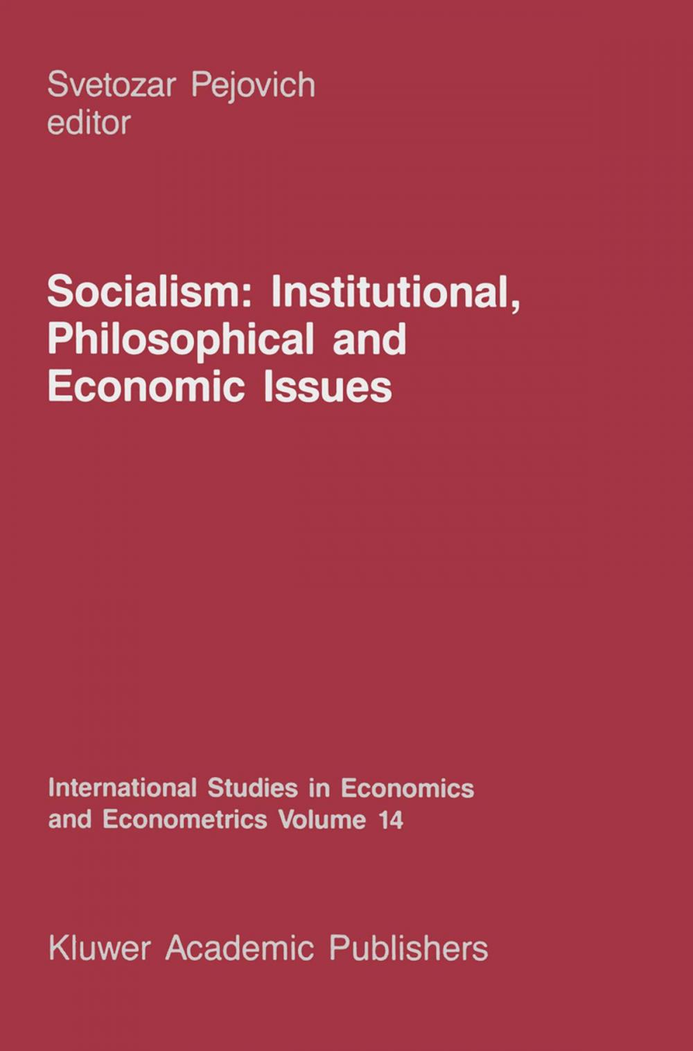 Big bigCover of Socialism: Institutional, Philosophical and Economic Issues