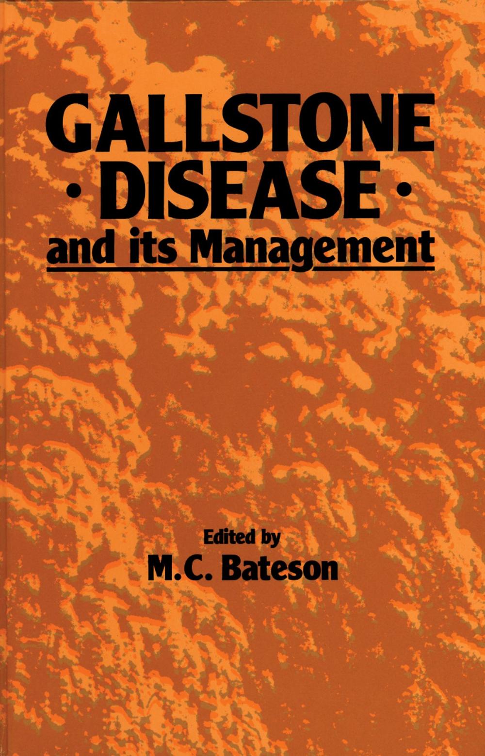 Big bigCover of Gallstone Disease and its Management