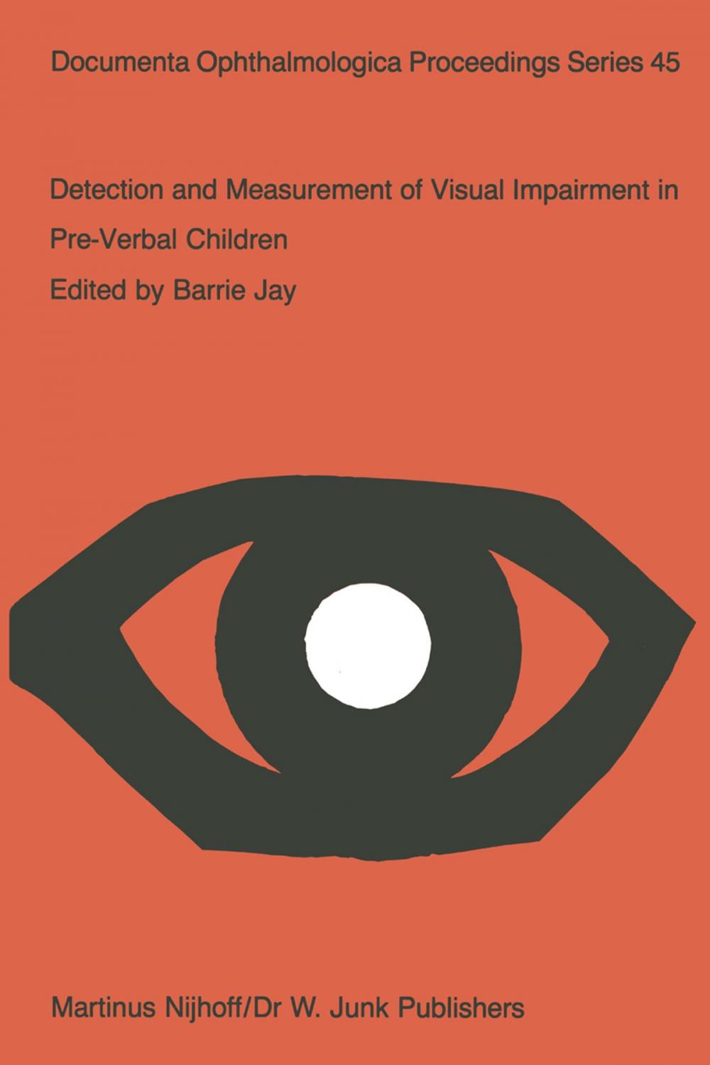 Big bigCover of Detection and Measurement of Visual Impairment in Pre-Verbal Children