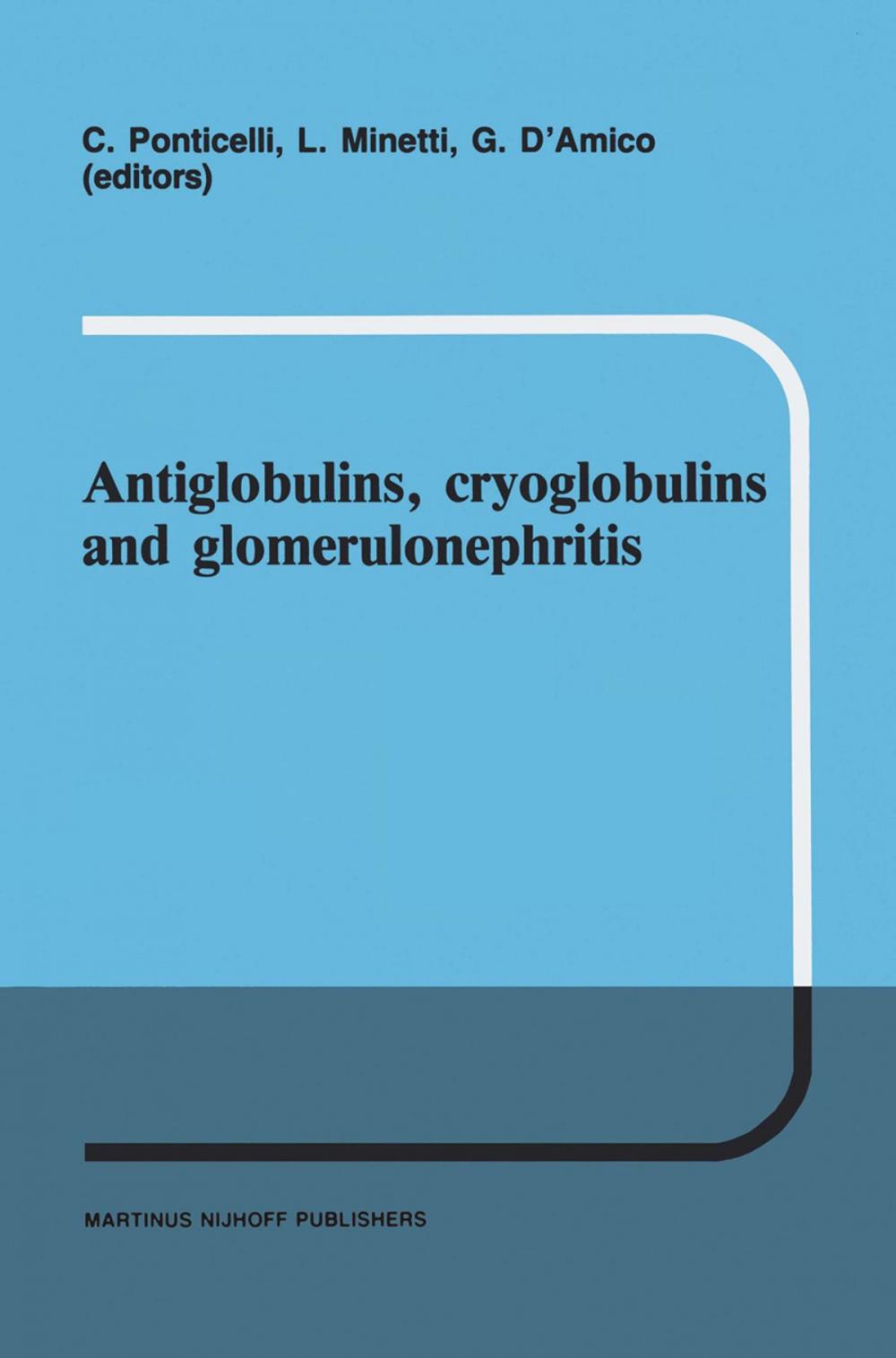 Big bigCover of Antiglobulins, cryoglobulins and glomerulonephritis