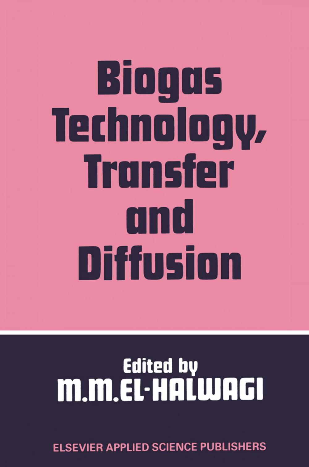 Big bigCover of Biogas Technology, Transfer and Diffusion