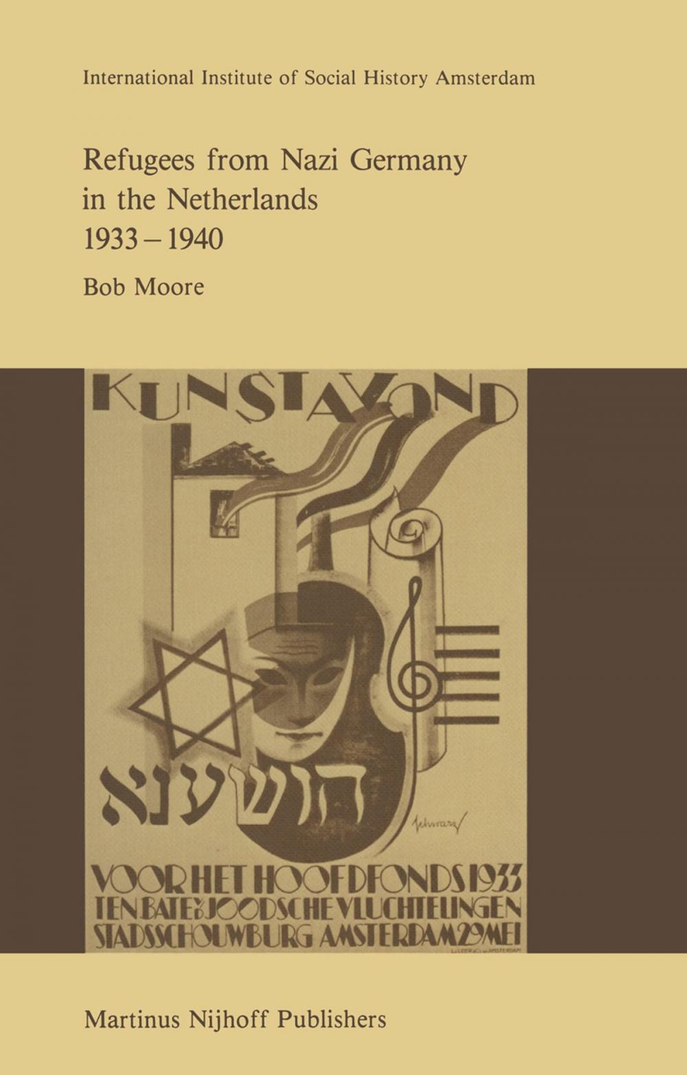 Big bigCover of Refugees from Nazi Germany in the Netherlands 1933–1940