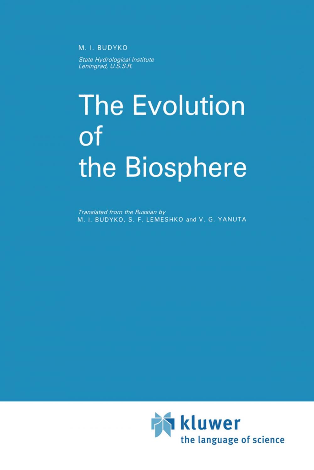 Big bigCover of The Evolution of the Biosphere