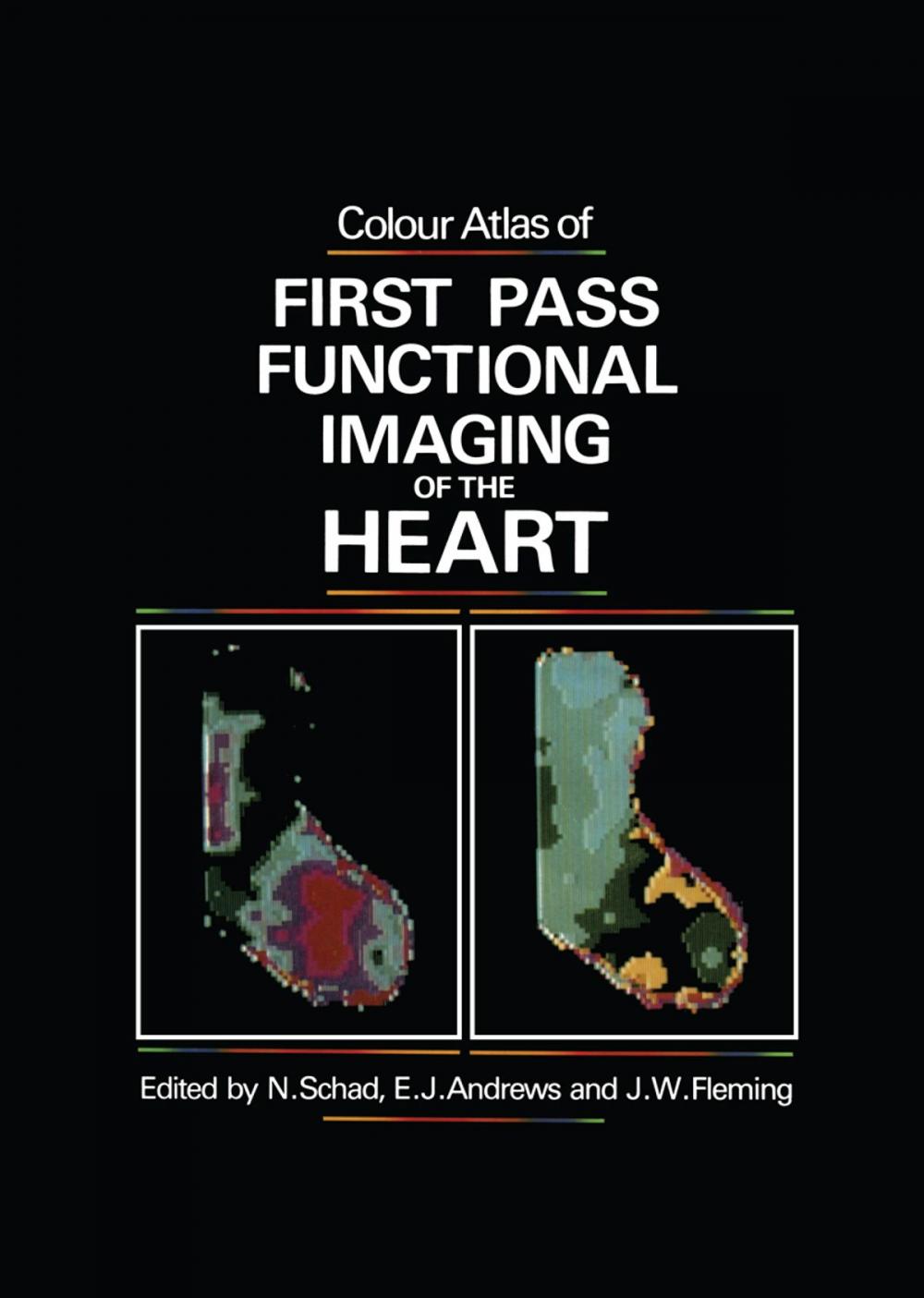 Big bigCover of Colour Atlas of First Pass Functional Imaging of the Heart