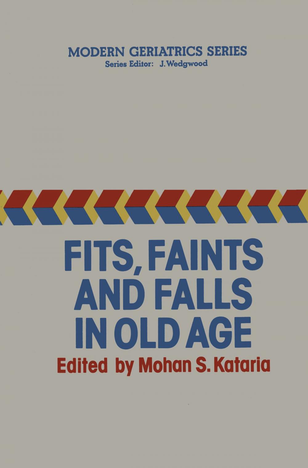 Big bigCover of Fits, Faints and Falls in Old age