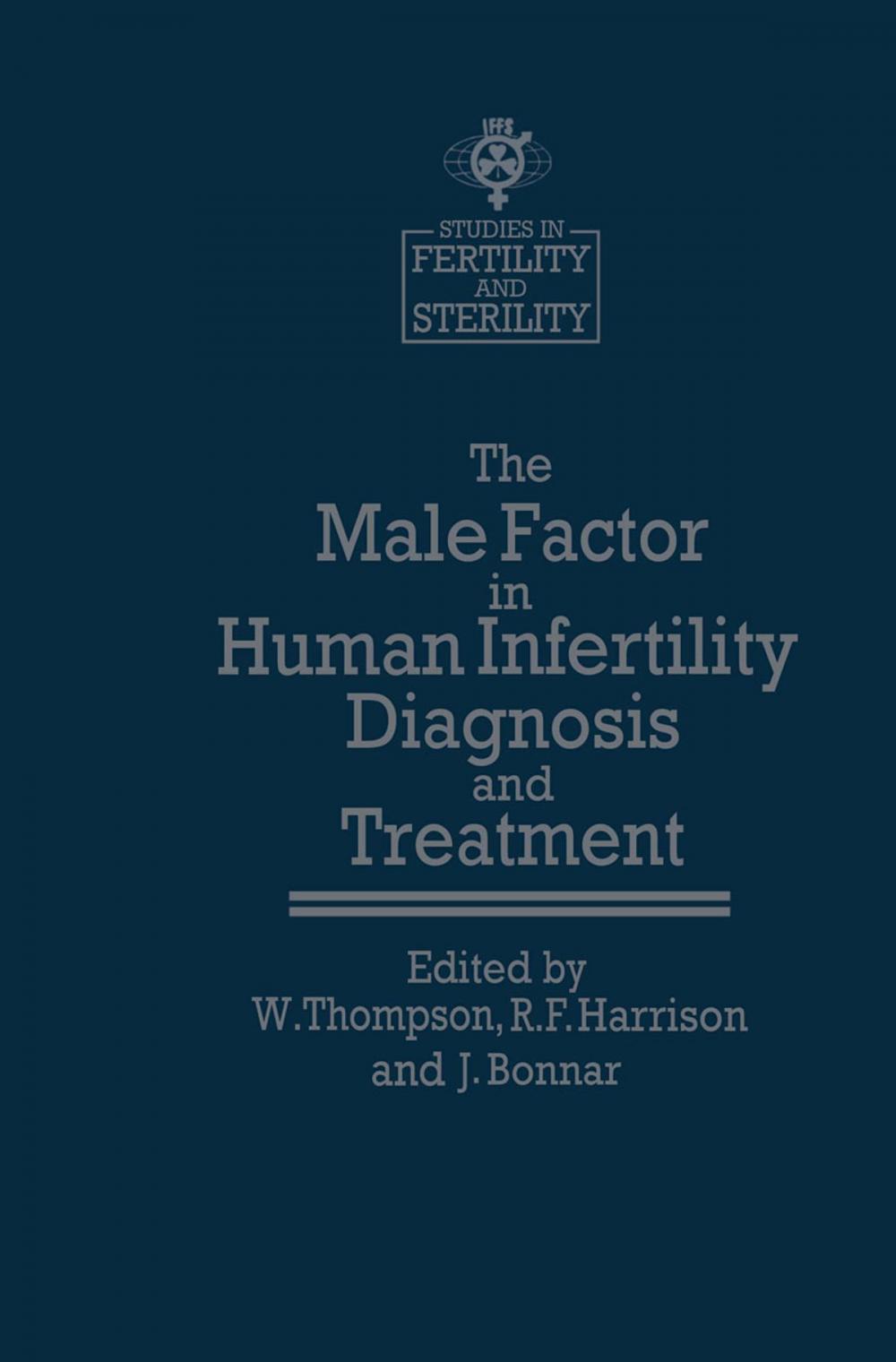 Big bigCover of The Male Factor in Human Infertility Diagnosis and Treatment