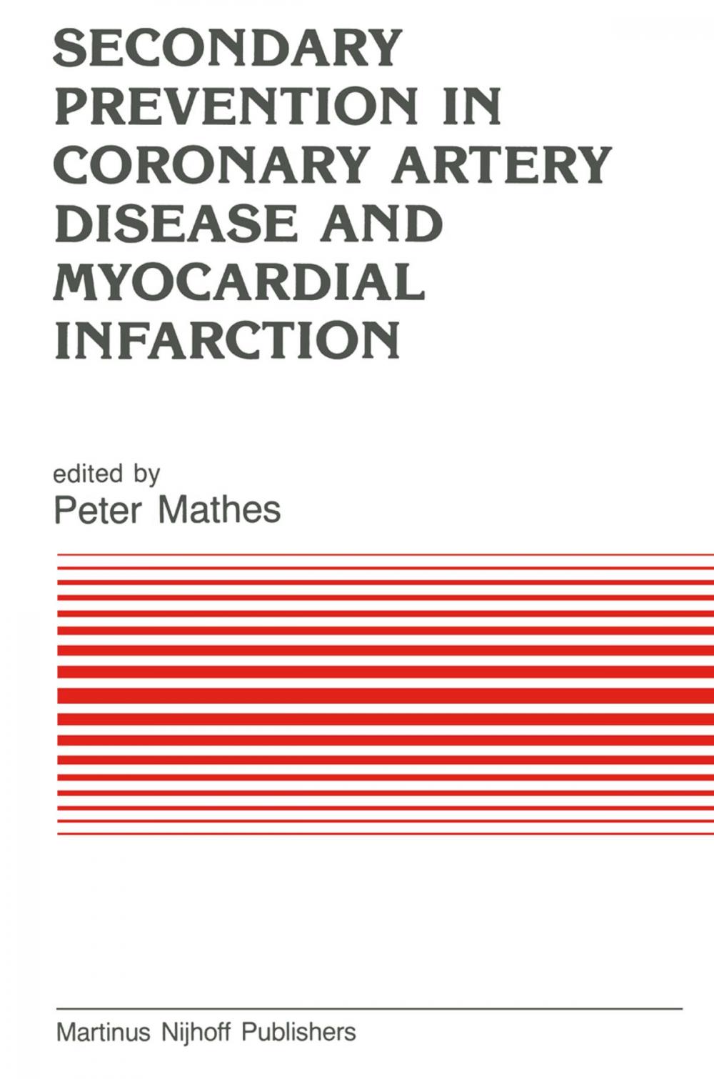 Big bigCover of Secondary Prevention in Coronary Artery Disease and Myocardial Infarction