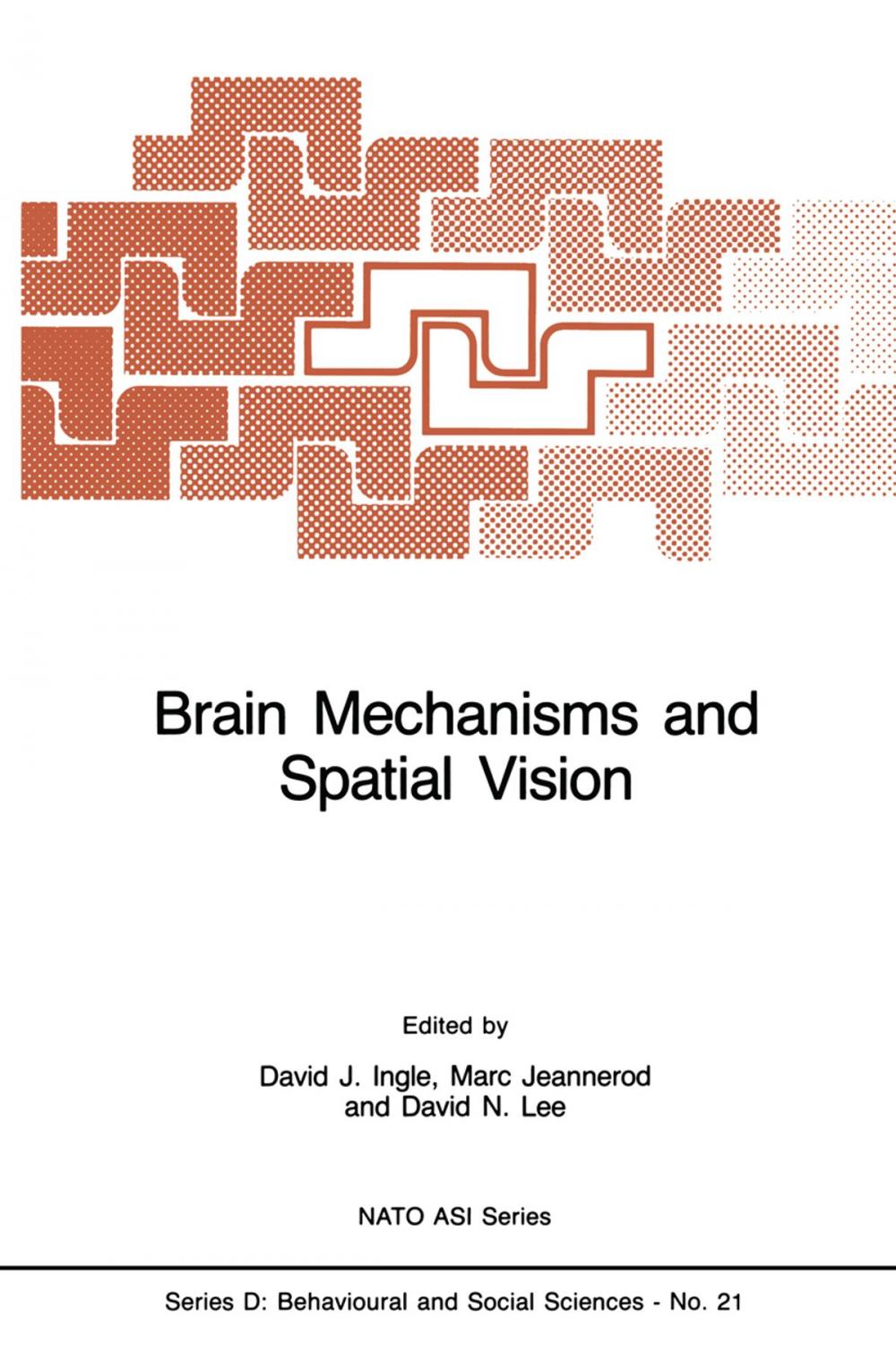 Big bigCover of Brain Mechanisms and Spatial Vision