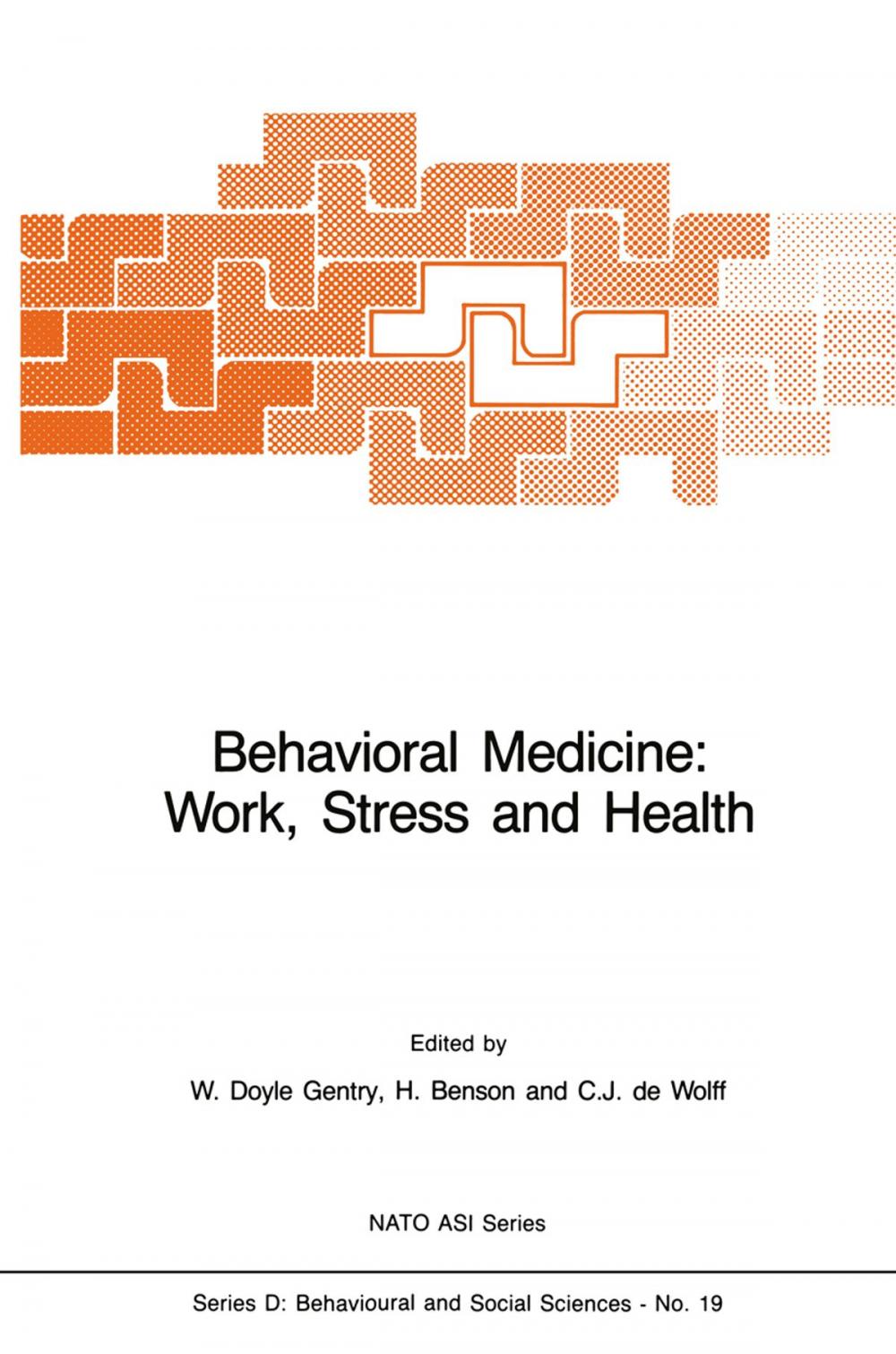 Big bigCover of Behavioral Medicine: Work, Stress and Health