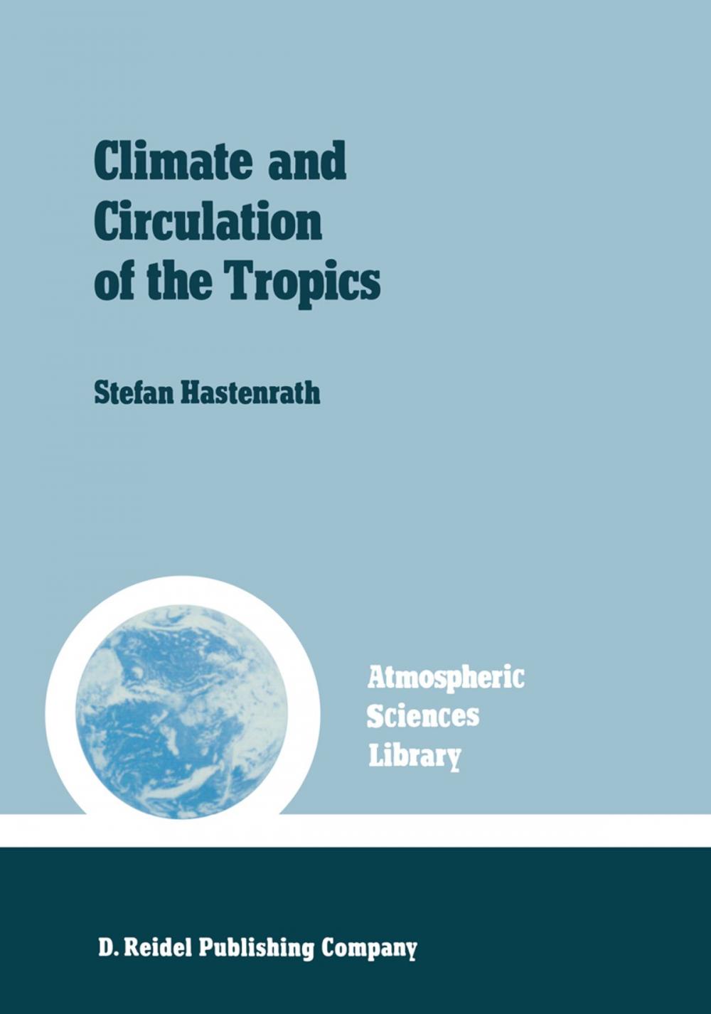 Big bigCover of Climate and circulation of the tropics