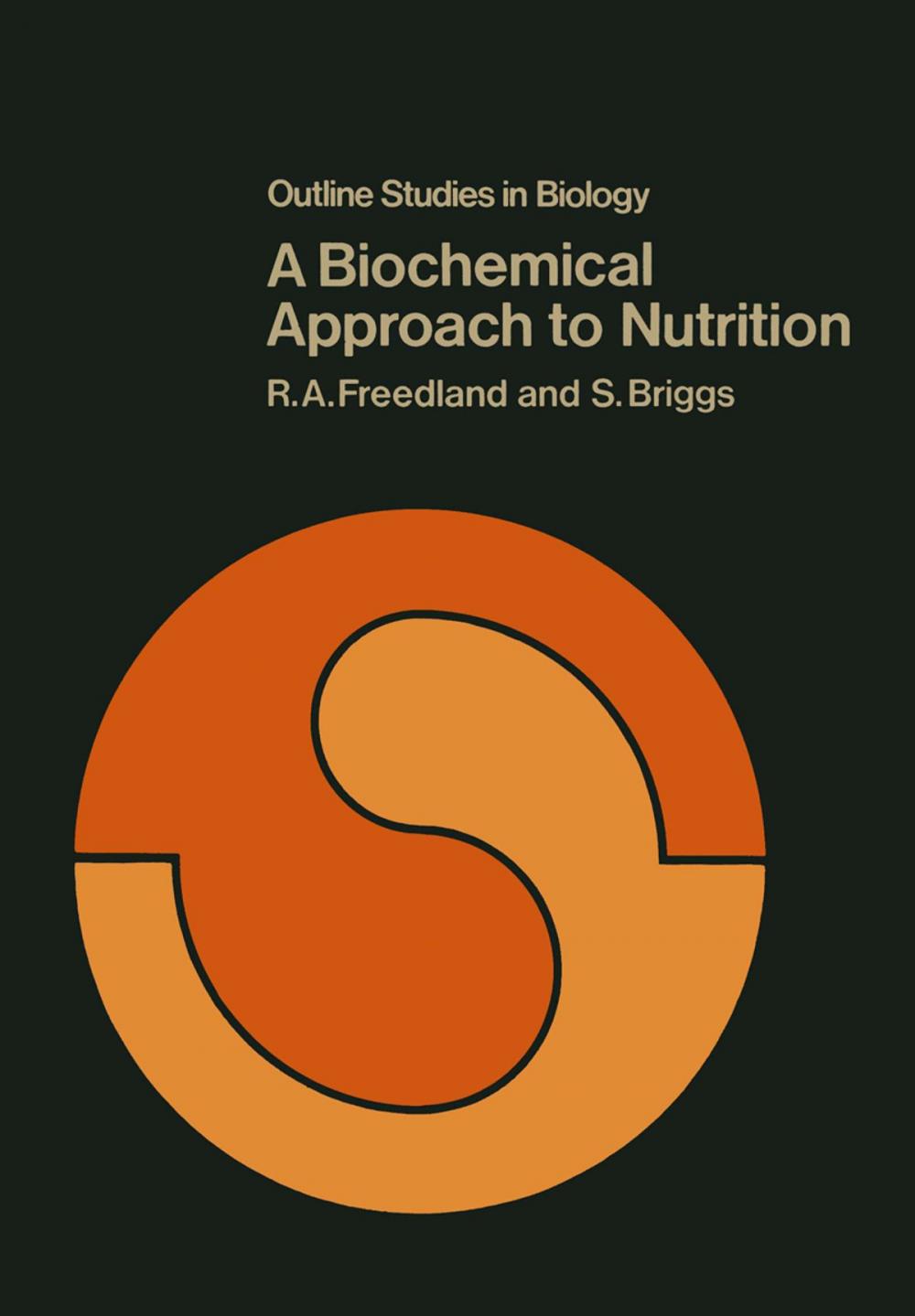 Big bigCover of A Biochemical Approach to Nutrition