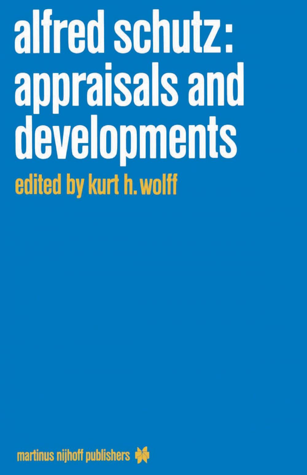 Big bigCover of Alfred Schutz: Appraisals and Developments