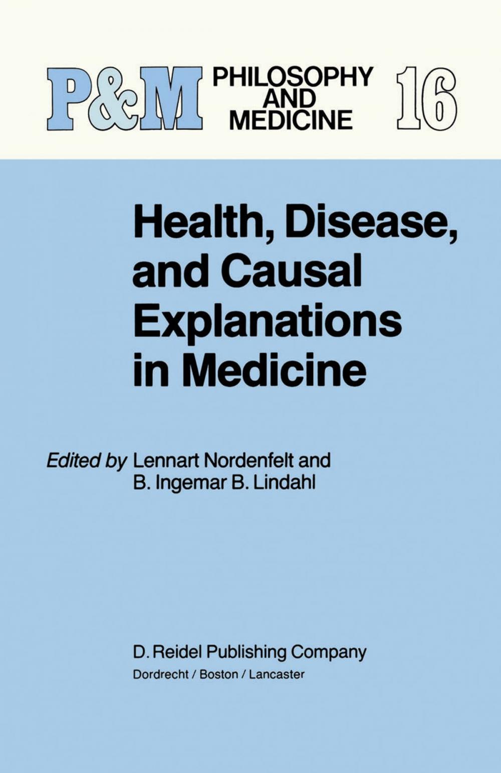 Big bigCover of Health, Disease, and Causal Explanations in Medicine