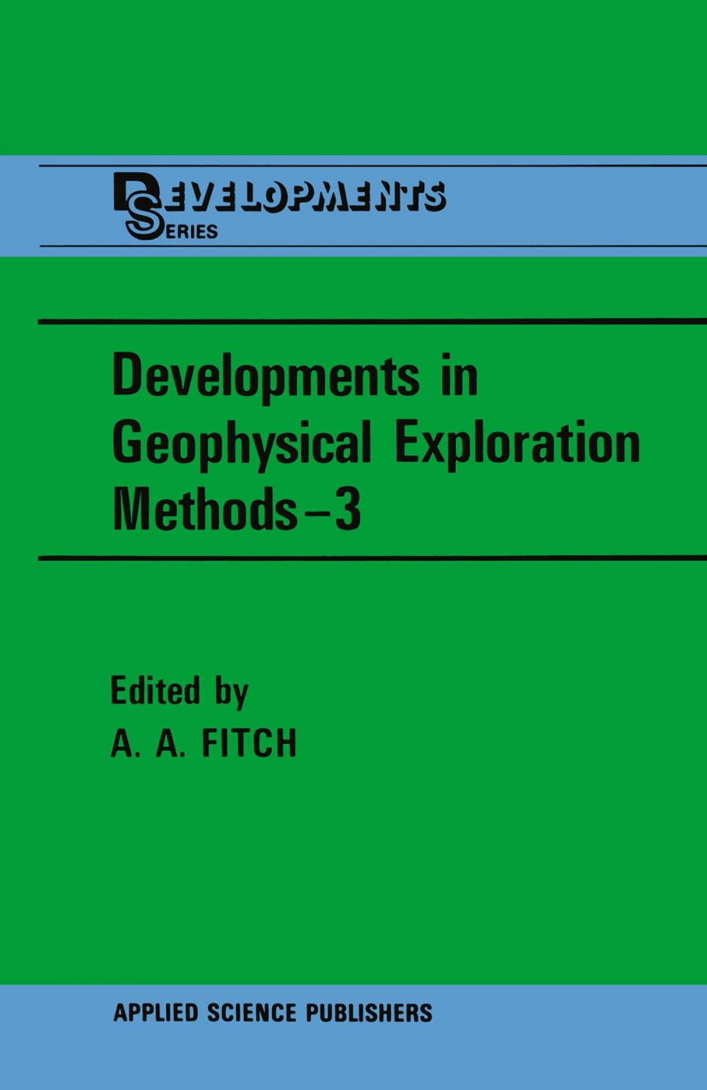 Big bigCover of Developments in Geophysical Exploration Methods—3