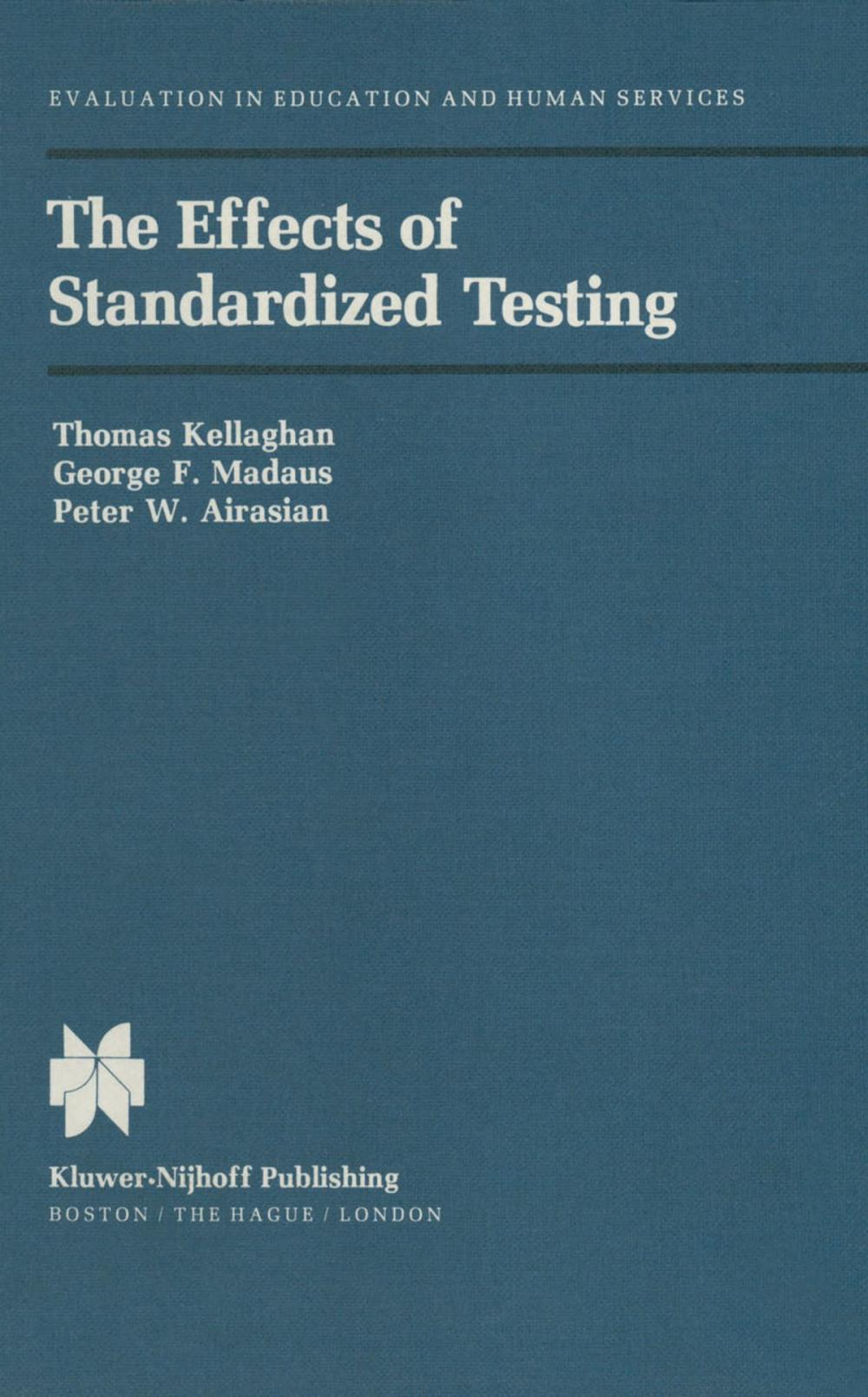 Big bigCover of The Effects of Standardized Testing