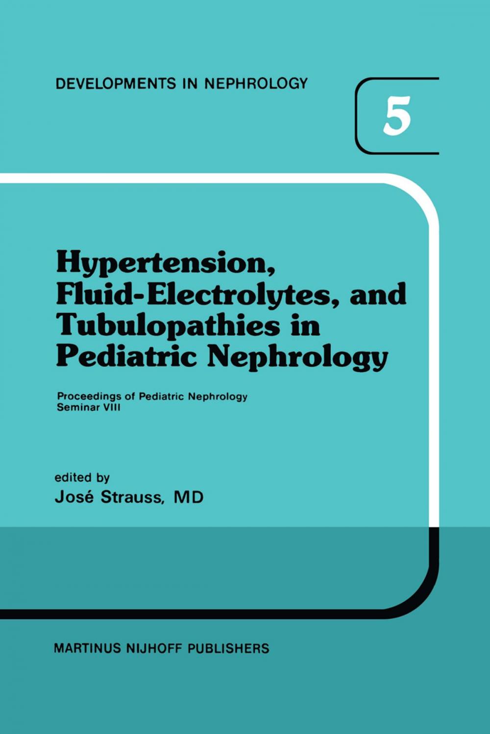 Big bigCover of Hypertension, Fluid-Electrolytes, and Tubulopathies in Pediatric Nephrology