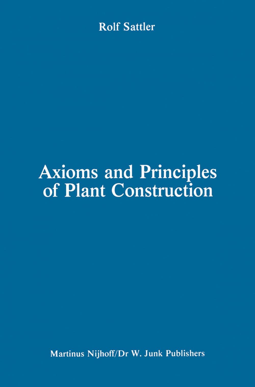 Big bigCover of Axioms and Principles of Plant Construction