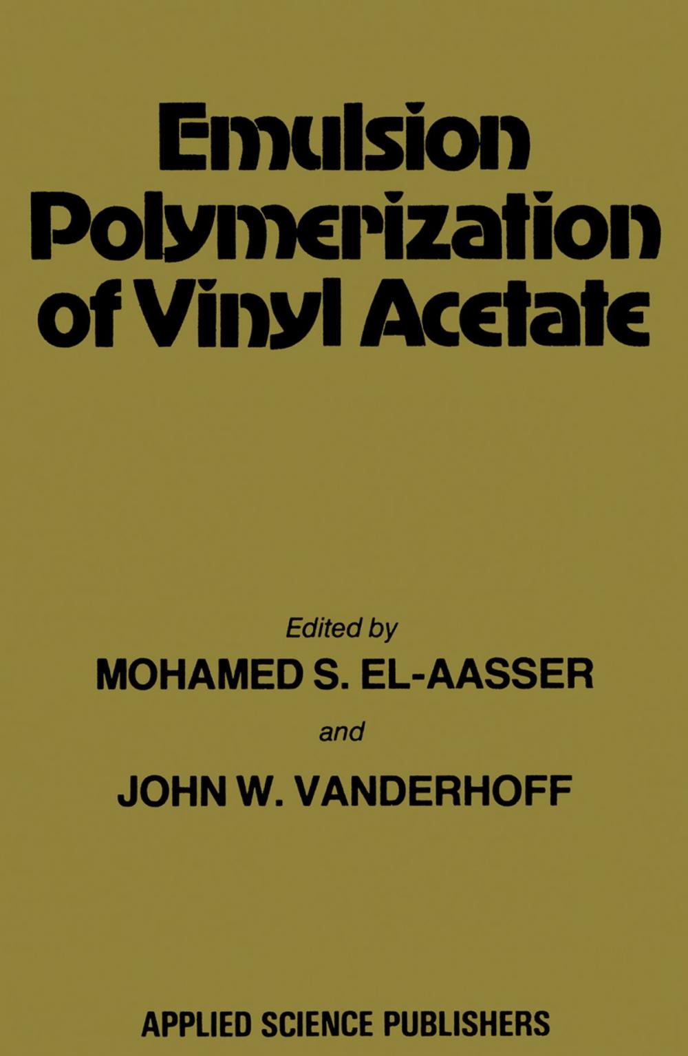 Big bigCover of Emulsion Polymerization of Vinyl Acetate