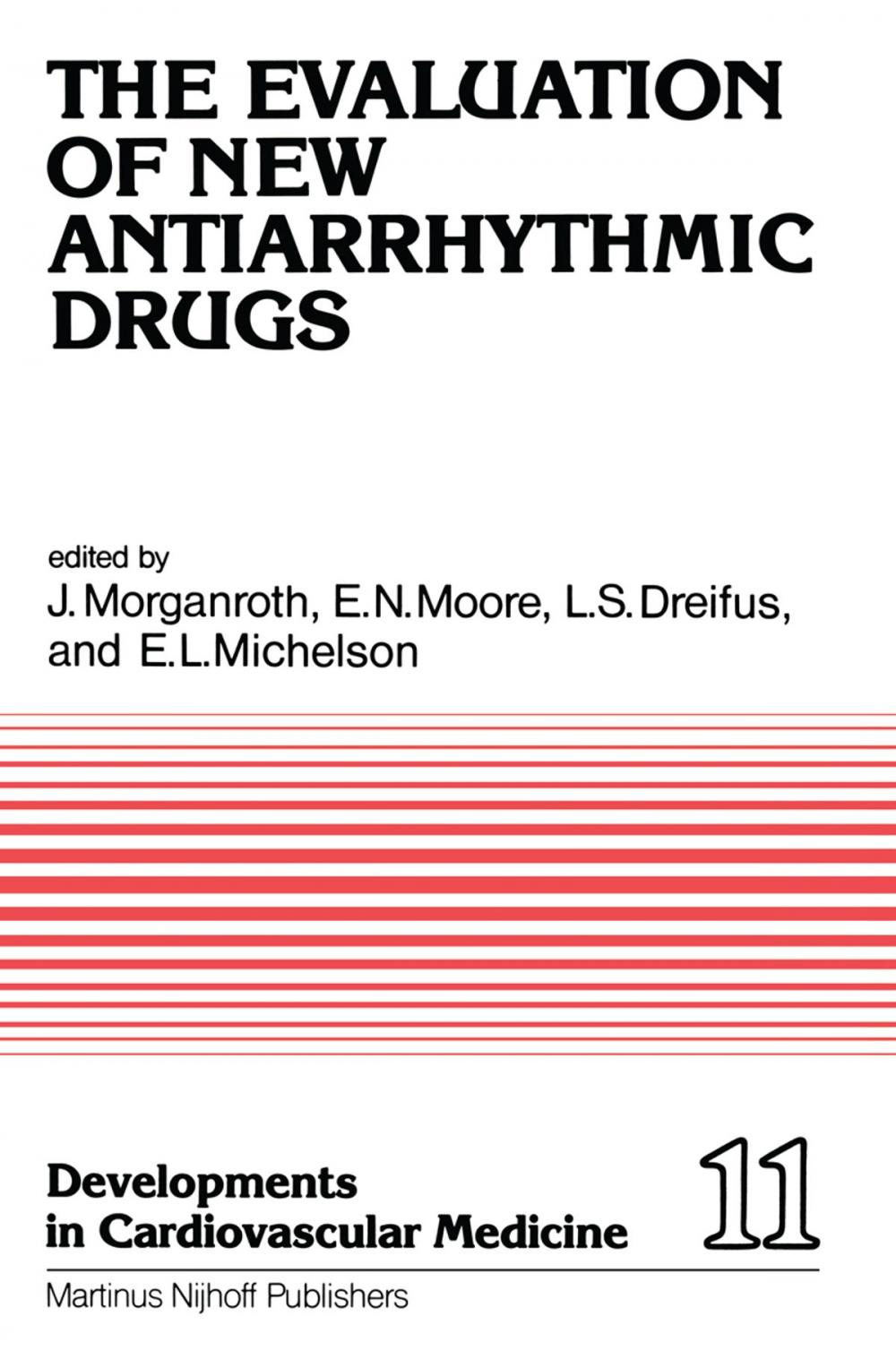 Big bigCover of The Evaluation of New Antiarrhythmic Drugs