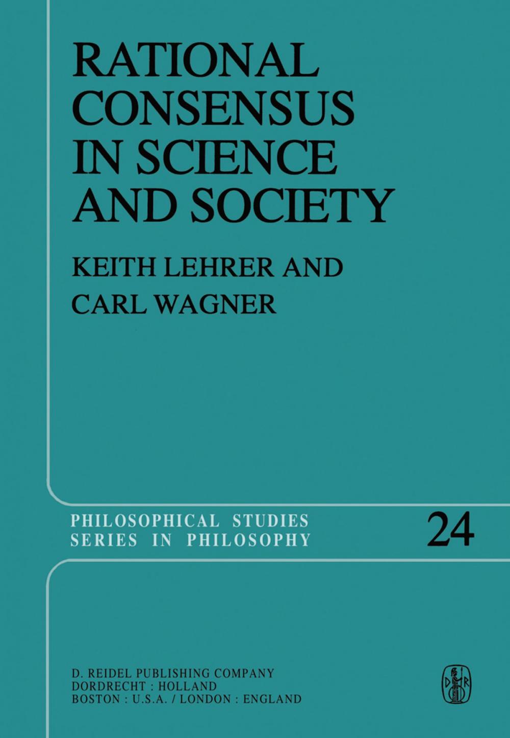 Big bigCover of Rational Consensus in Science and Society