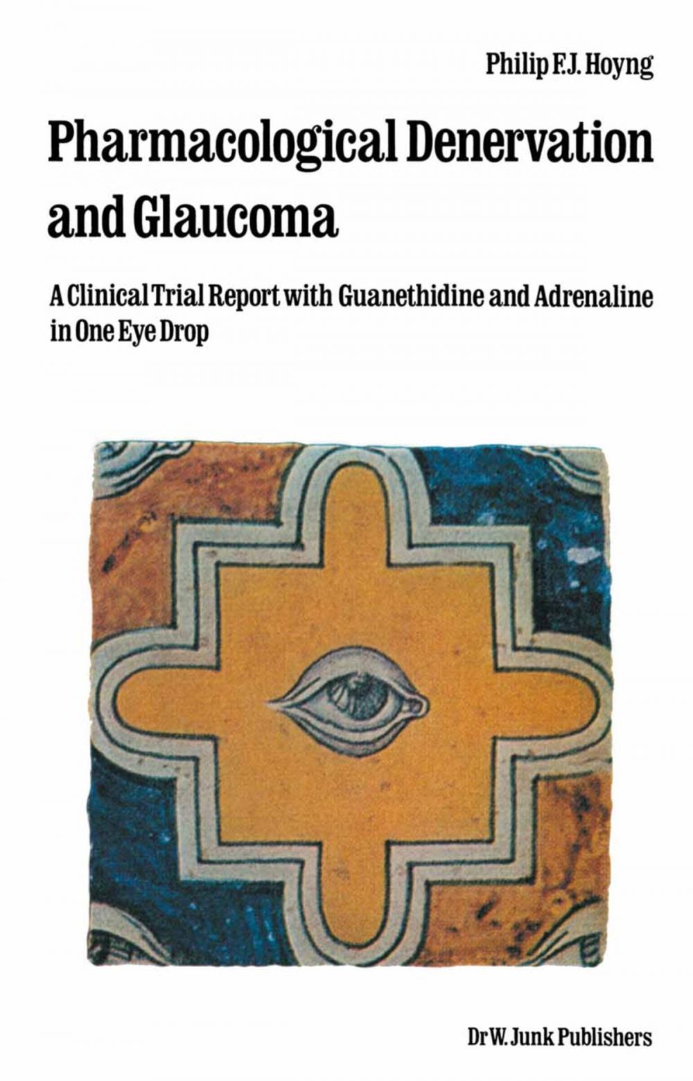 Big bigCover of Pharmacological Denervation and Glaucoma