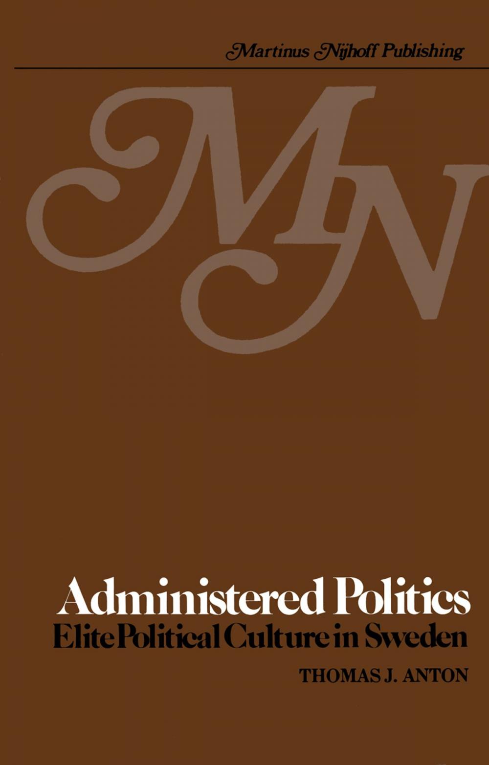 Big bigCover of Administered Politics