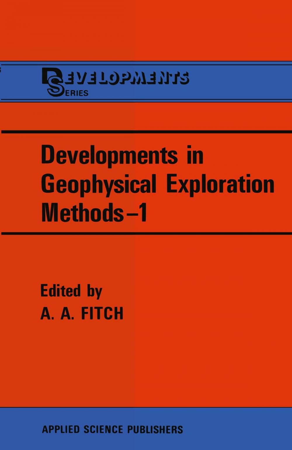 Big bigCover of Developments in Geophysical Exploration Methods—1