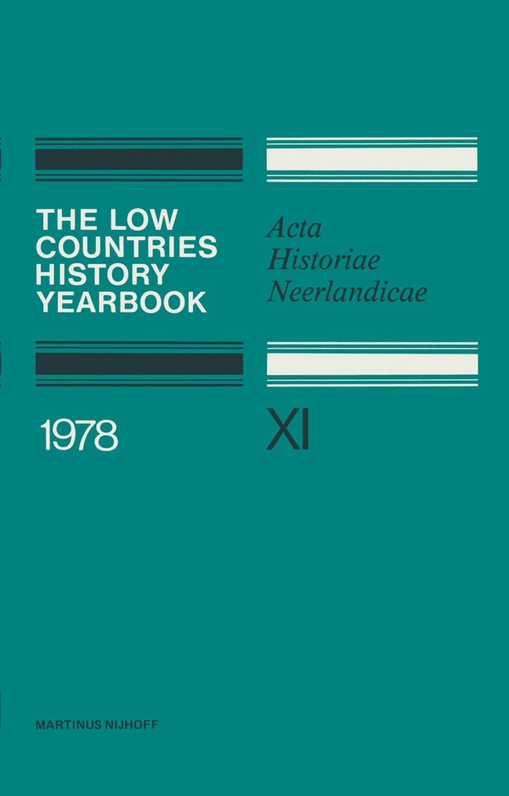 Big bigCover of The Low Countries History Yearbook 1978