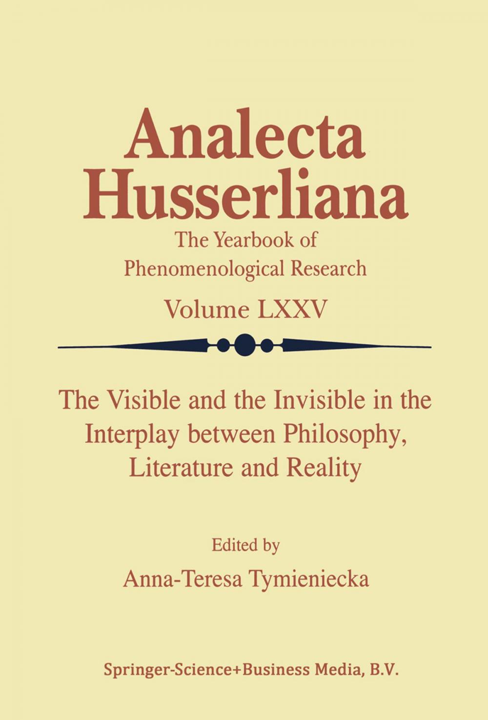 Big bigCover of The Visible and the Invisible in the Interplay between Philosophy, Literature and Reality