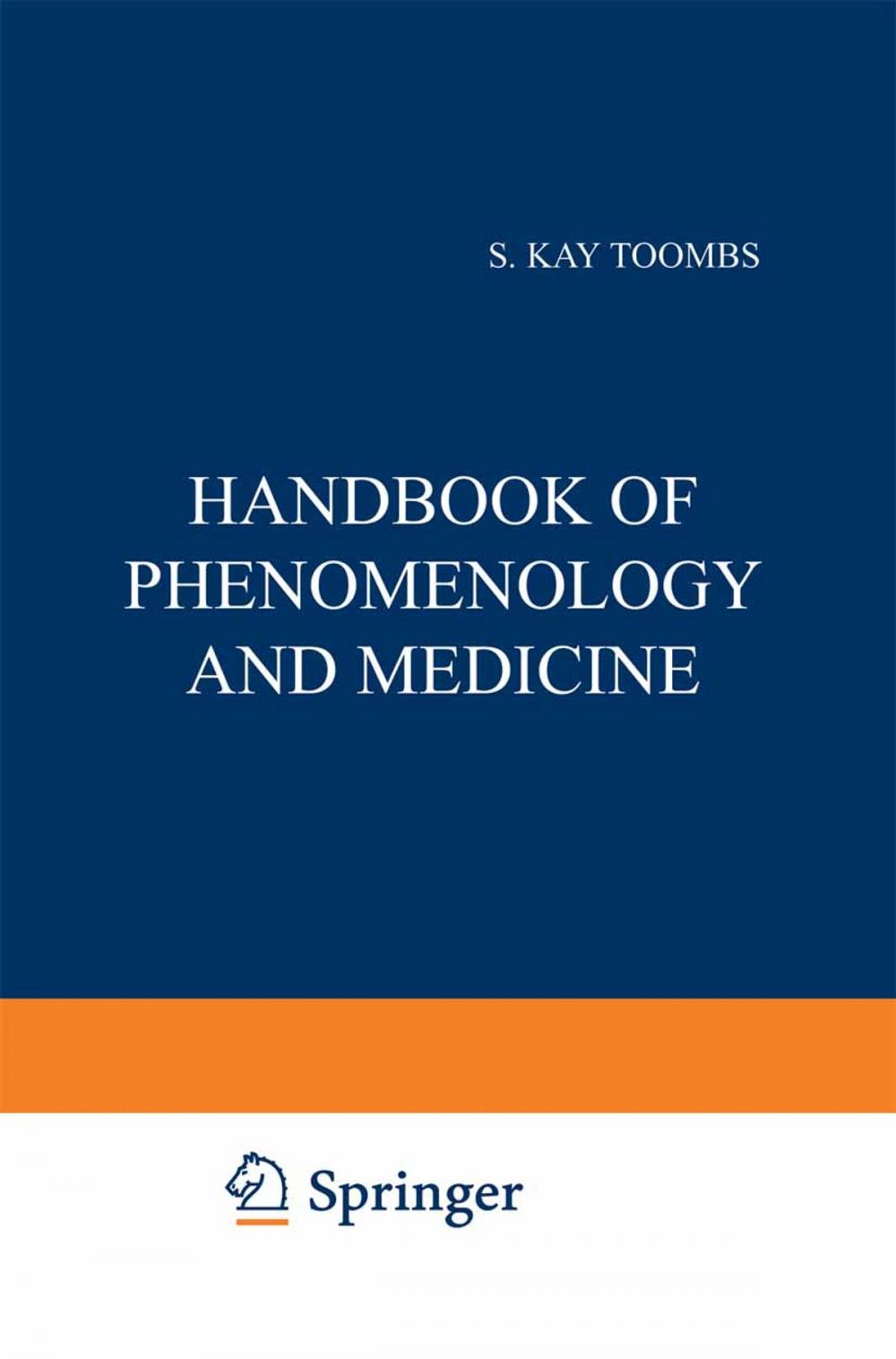 Big bigCover of Handbook of Phenomenology and Medicine