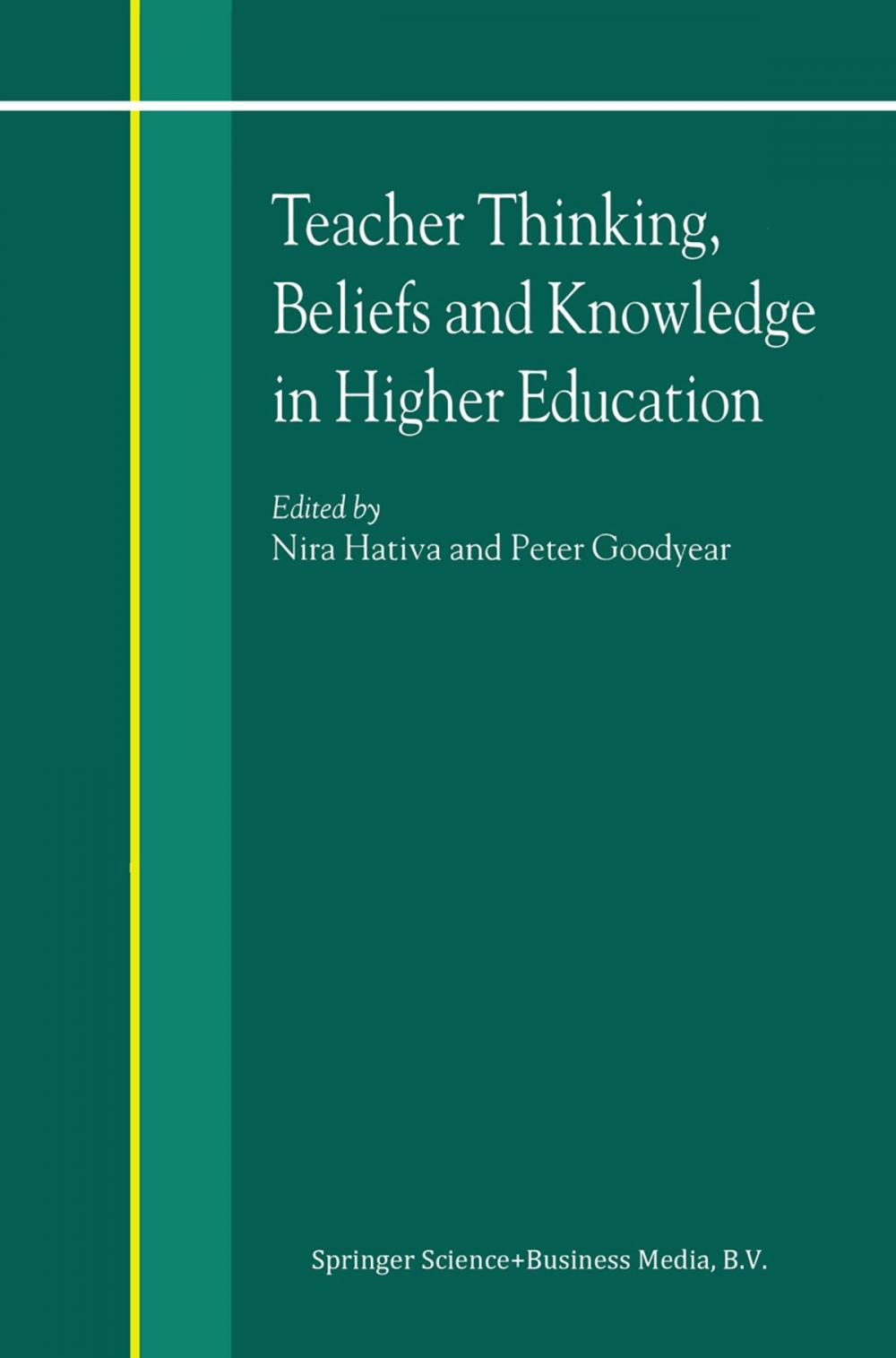 Big bigCover of Teacher Thinking, Beliefs and Knowledge in Higher Education