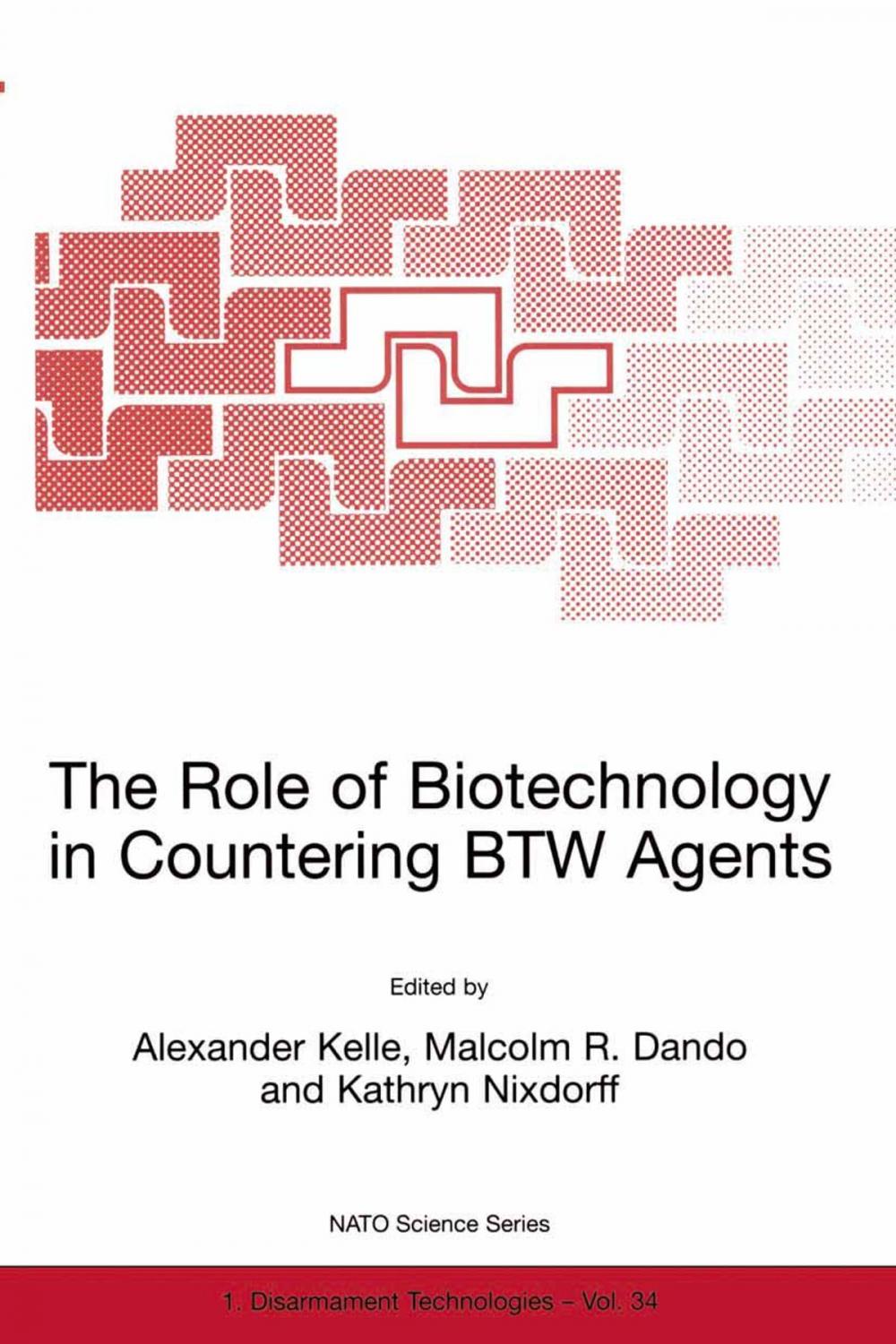 Big bigCover of The Role of Biotechnology in Countering BTW Agents