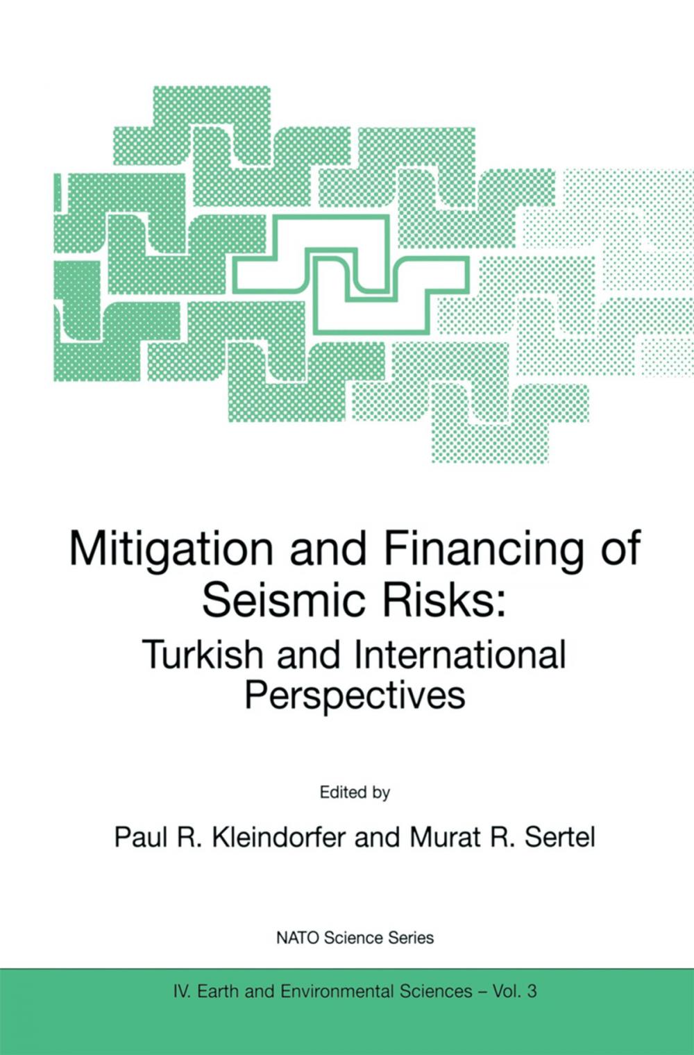 Big bigCover of Mitigation and Financing of Seismic Risks: Turkish and International Perspectives